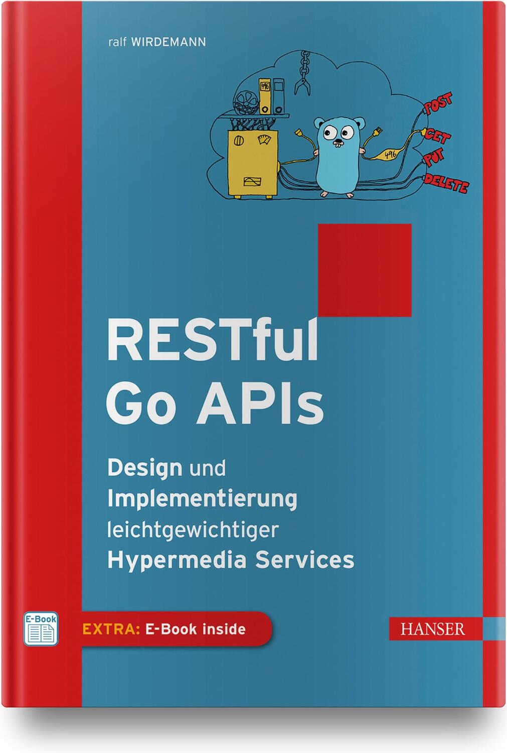 Cover: 9783446457096 | RESTful Go APIs | Ralf Wirdemann | Bundle | 1 Buch | Deutsch | 2019