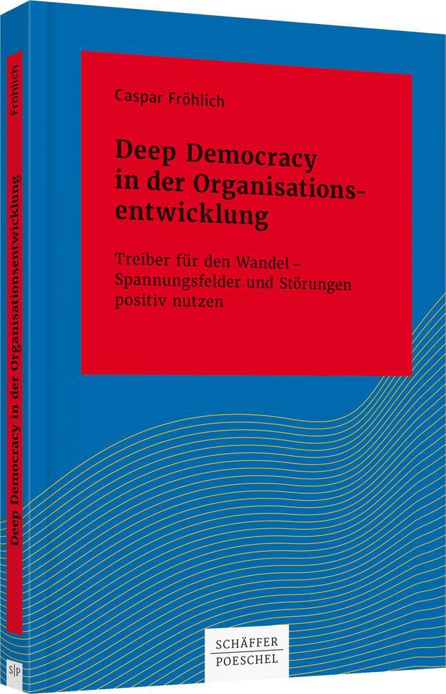 Cover: 9783791035246 | Deep Democracy in der Organisationsentwicklung | Caspar Fröhlich