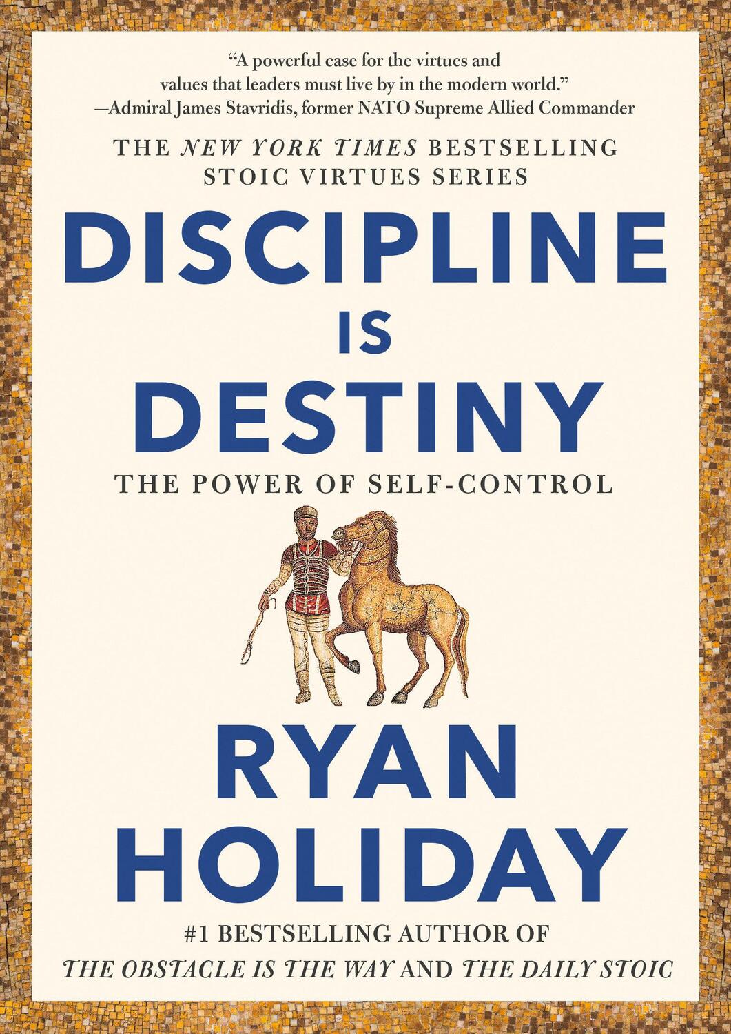 Cover: 9780593191699 | Discipline Is Destiny | The Power of Self-Control | Ryan Holiday