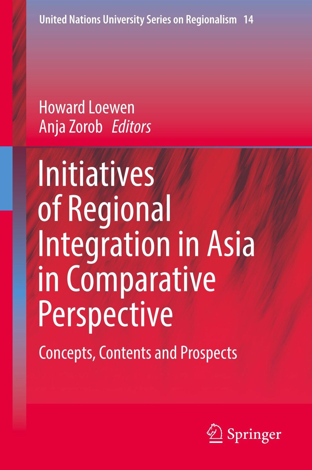 Cover: 9789402412093 | Initiatives of Regional Integration in Asia in Comparative Perspective