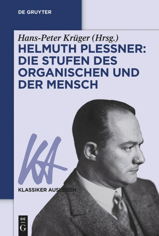 Cover: 9783110551815 | Helmuth Plessner: Die Stufen des Organischen und der Mensch | Krüger