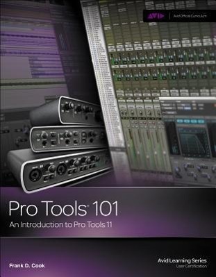 Cover: 9781285774848 | Pro Tools 101: An Introduction to Pro Tools 11 [With DVD] | Cook