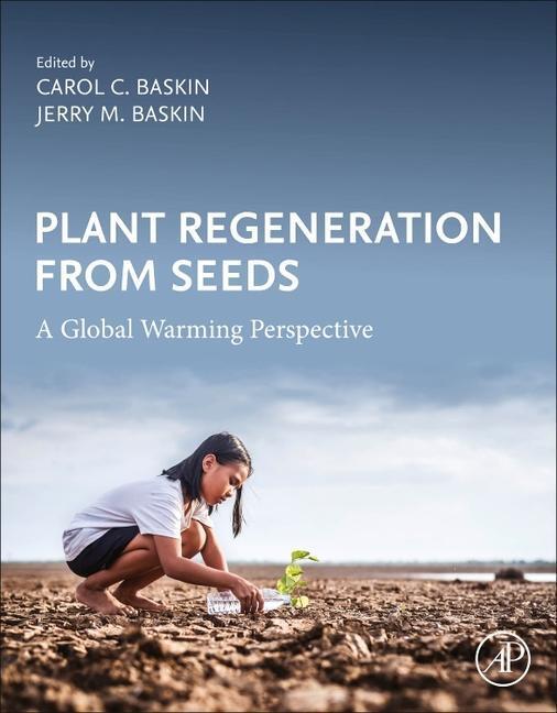 Cover: 9780128237311 | Plant Regeneration from Seeds: A Global Warming Perspective | Buch