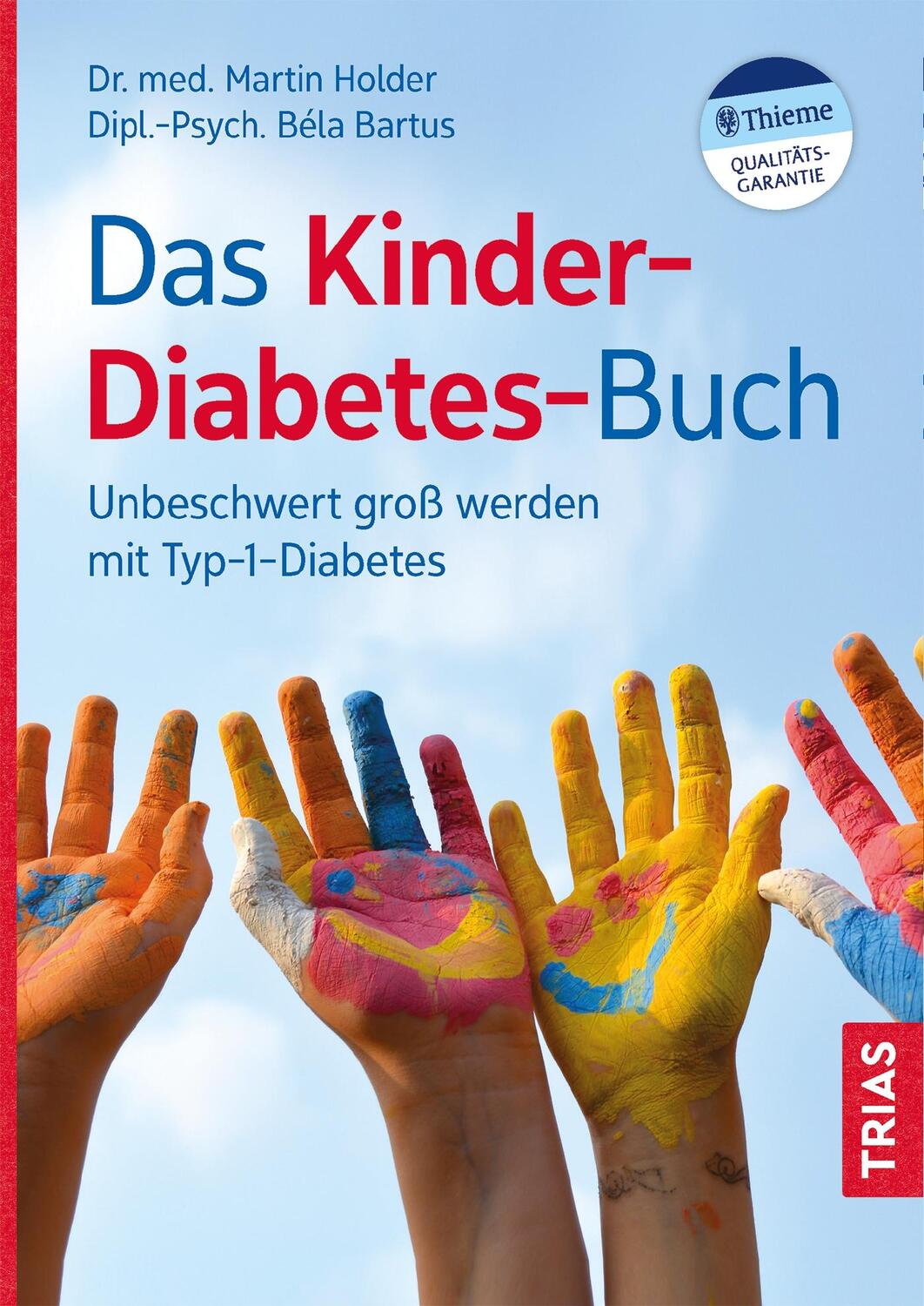 Cover: 9783432113029 | Das Kinder-Diabetes-Buch | Unbeschwert groß werden mit Typ-1-Diabetes
