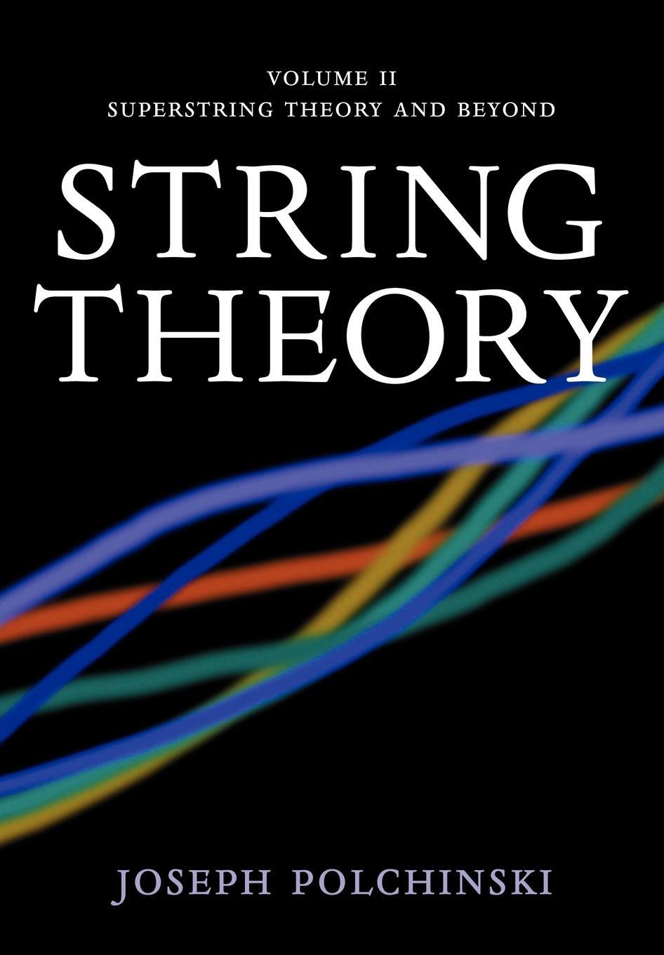 Cover: 9780521672283 | String Theory, Volume 2 | Superstring Theory and Beyond | Polchinski