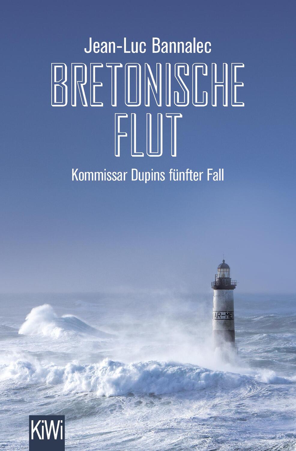 Cover: 9783462050653 | Bretonische Flut | Kommissar Dupins fünfter Fall | Jean-Luc Bannalec