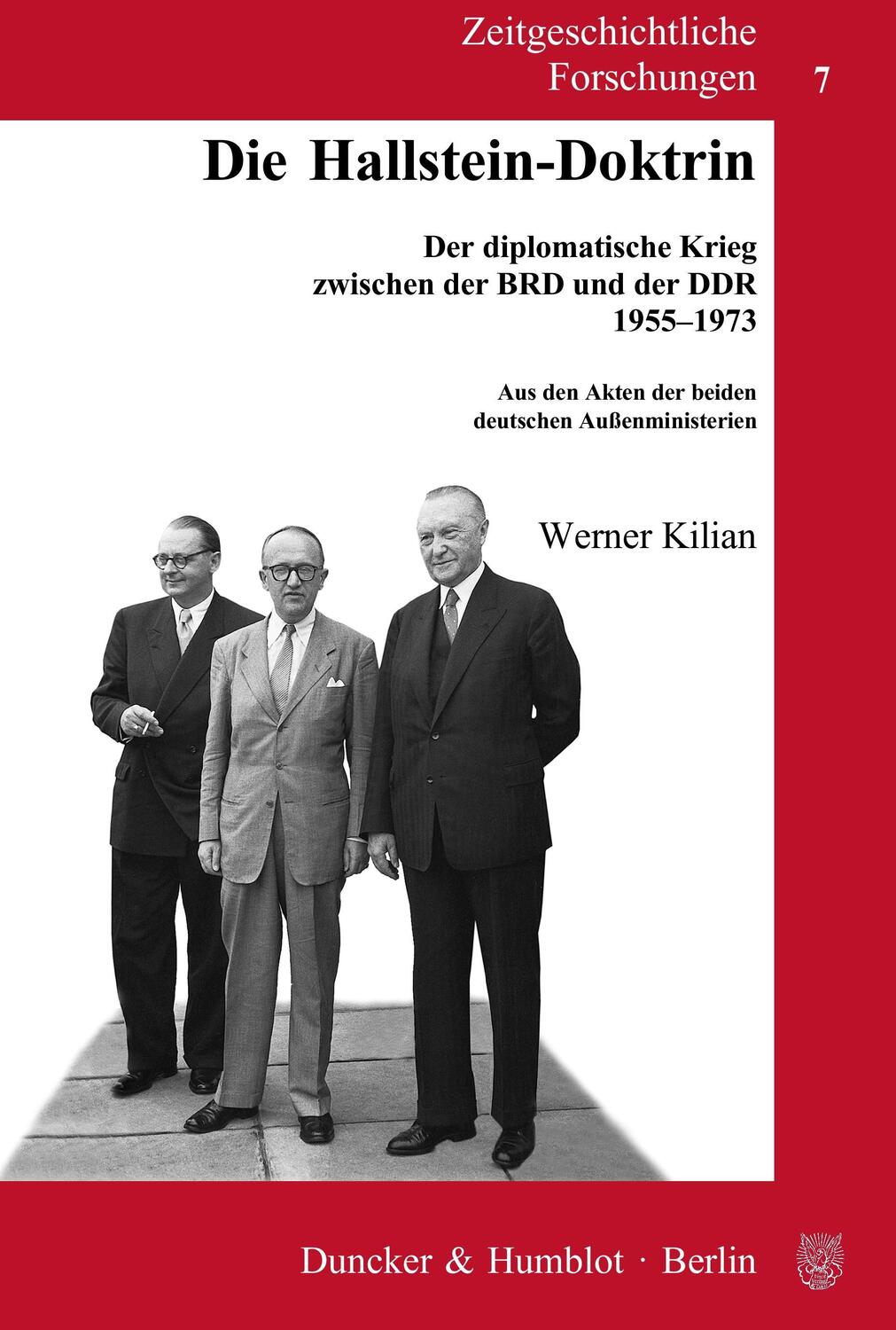 Cover: 9783428103713 | Die Hallstein-Doktrin | Werner Kilian | Taschenbuch