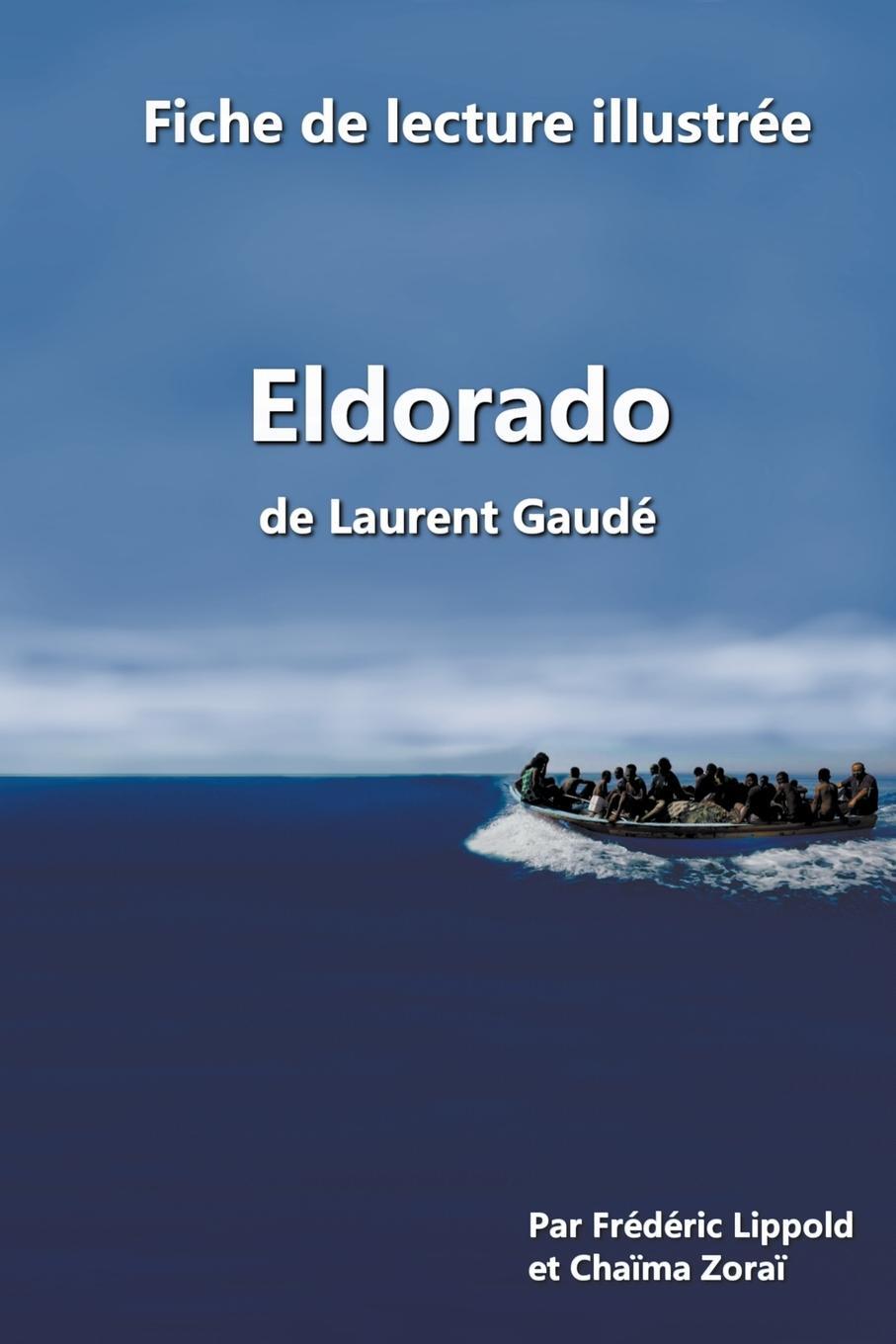 Cover: 9798223358350 | Fiche de lecture illustrée - "Eldorado", de Laurent Gaudé | Zoraï