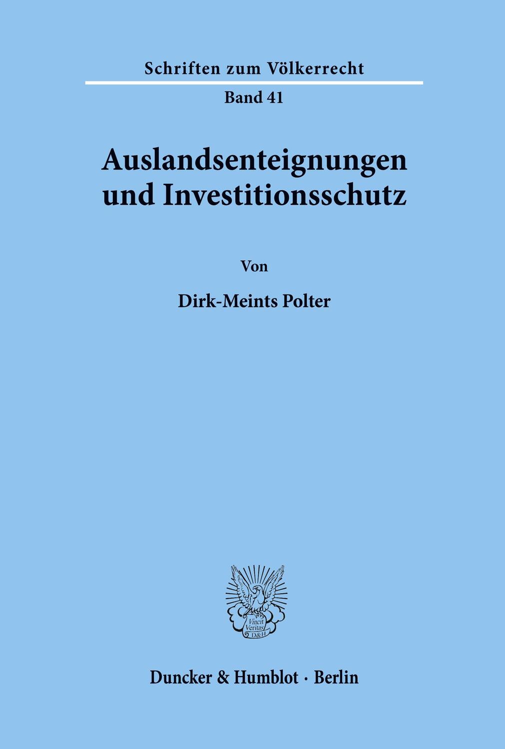 Cover: 9783428032976 | Auslandsenteignungen und Investitionsschutz. | Dirk-Meints Polter