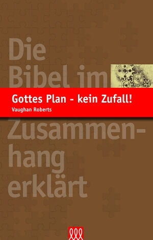 Cover: 9783935188883 | Gottes Plan - kein Zufall! | Die Bibel im Zusammenhang erklärt | Buch