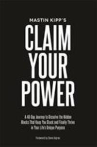 Cover: 9781781805947 | Claim Your Power | Mastin Kipp | Taschenbuch | Englisch | 2018