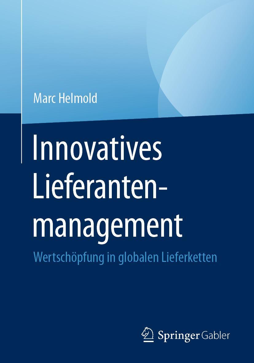 Cover: 9783658330590 | Innovatives Lieferantenmanagement | Marc Helmold | Taschenbuch | xxvii