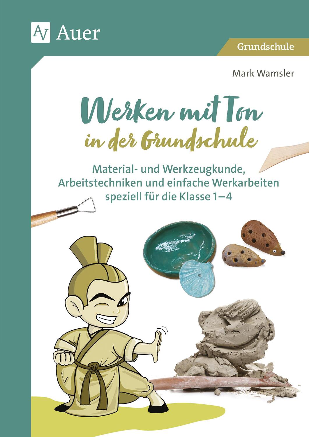 Cover: 9783403086666 | Werken mit Ton in der Grundschule | Mark Wamsler | Broschüre | Deutsch