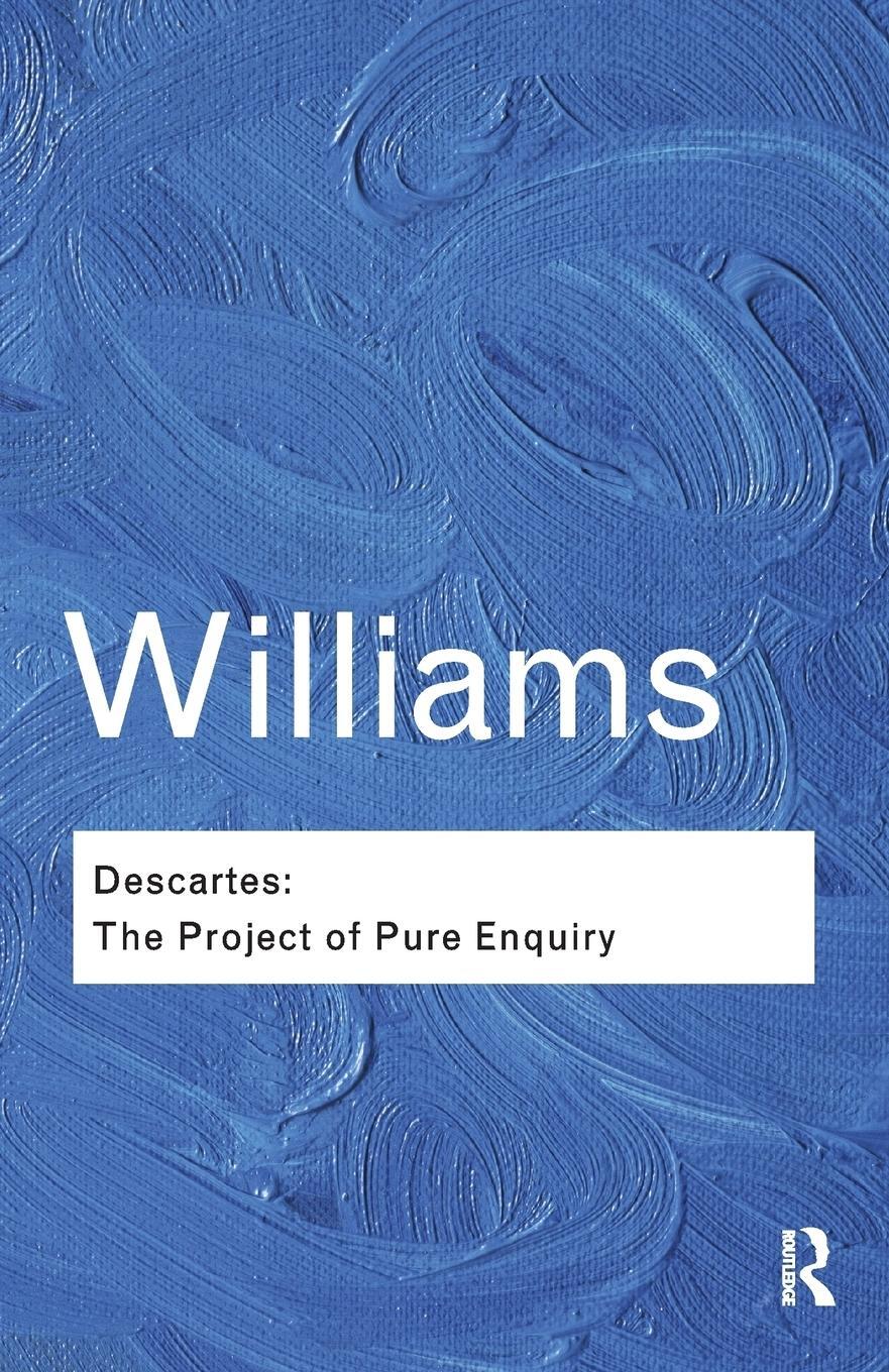 Cover: 9781138019188 | Descartes | The Project of Pure Enquiry | Bernard Williams | Buch