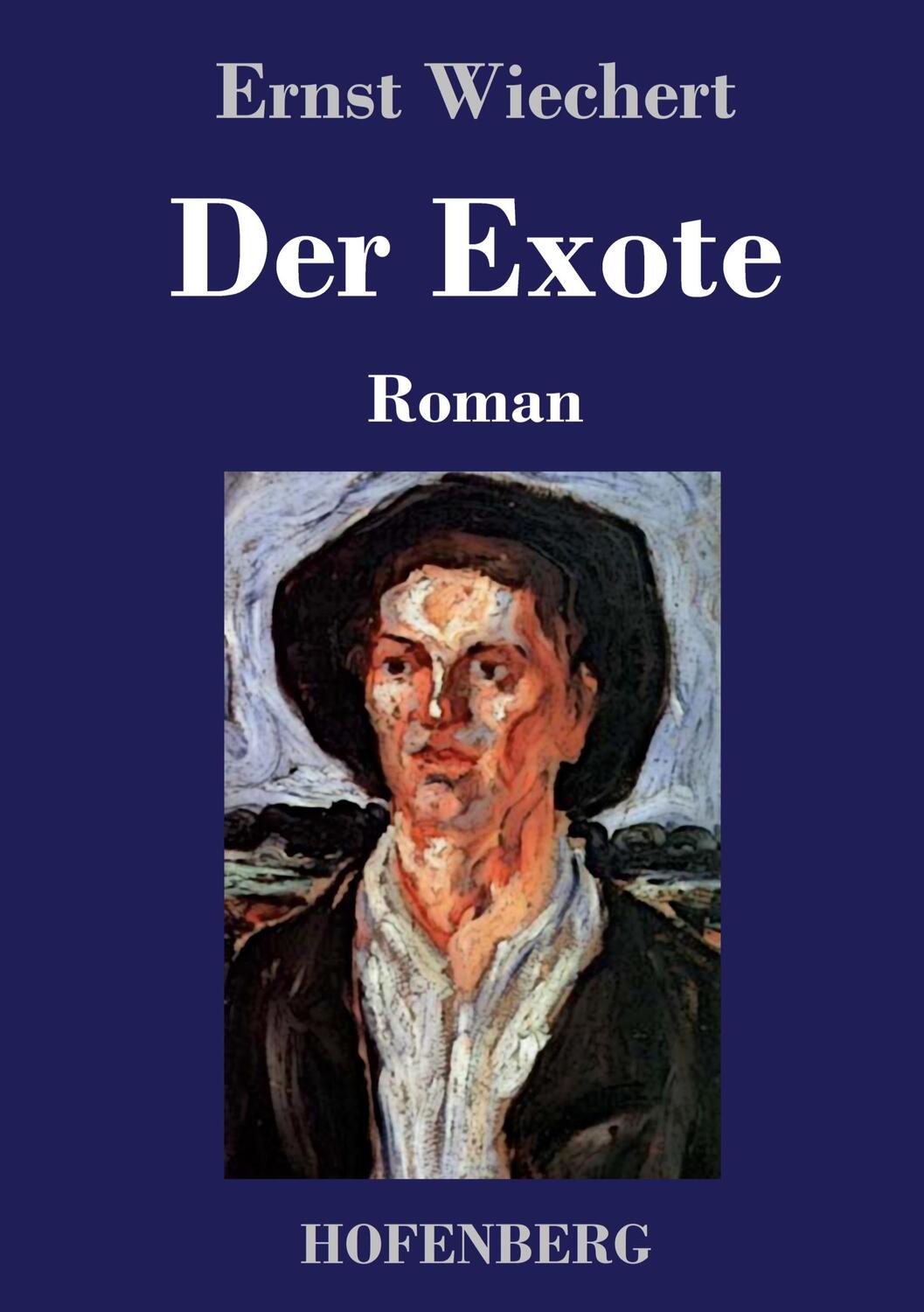 Cover: 9783743741447 | Der Exote | Roman | Ernst Wiechert | Buch | HC runder Rücken kaschiert