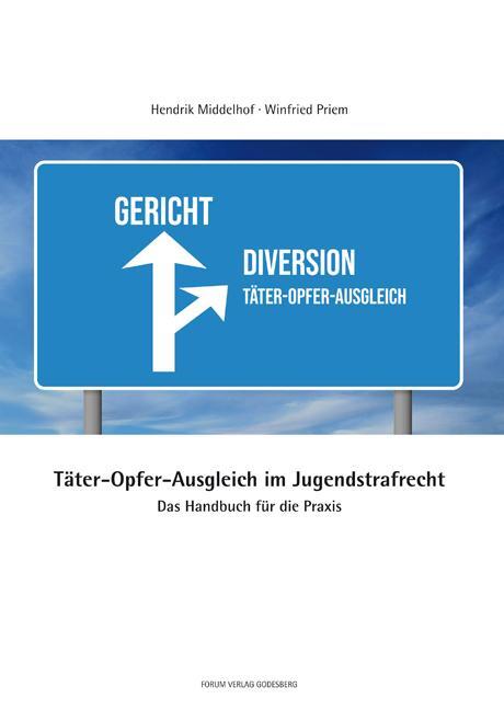 Cover: 9783942865920 | Täter-Opfer-Ausgleich im Jugendstrafrecht | Hendrik Middelhof (u. a.)