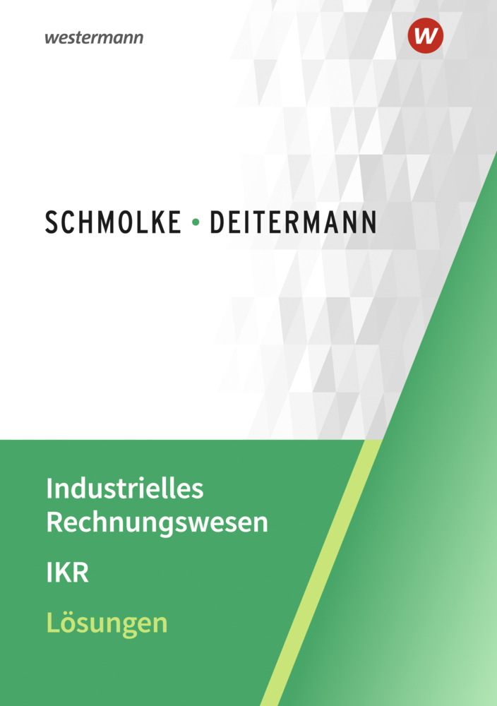 Cover: 9783804576414 | Industrielles Rechnungswesen - IKR | Lösungen | Deitermann | Buch