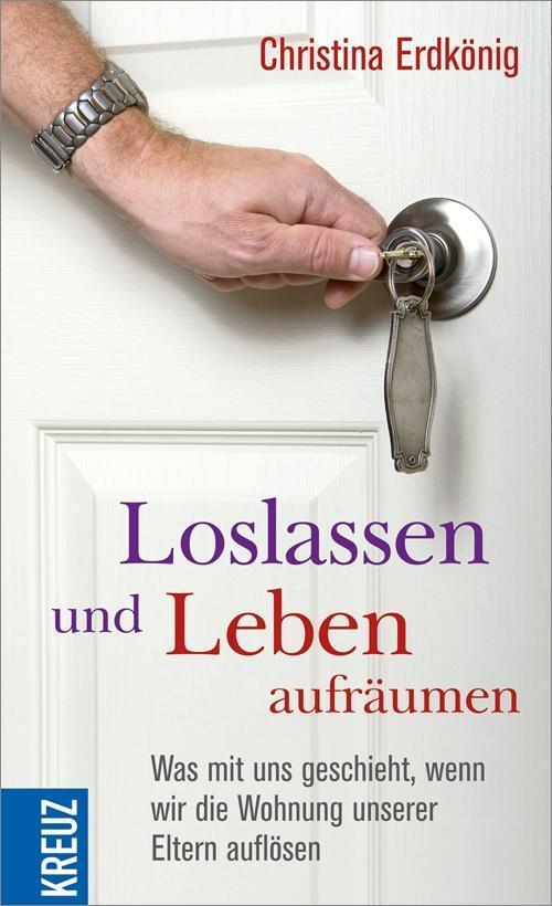 Cover: 9783451612480 | Loslassen und Leben aufräumen | Christina Erdkönig (u. a.) | Buch