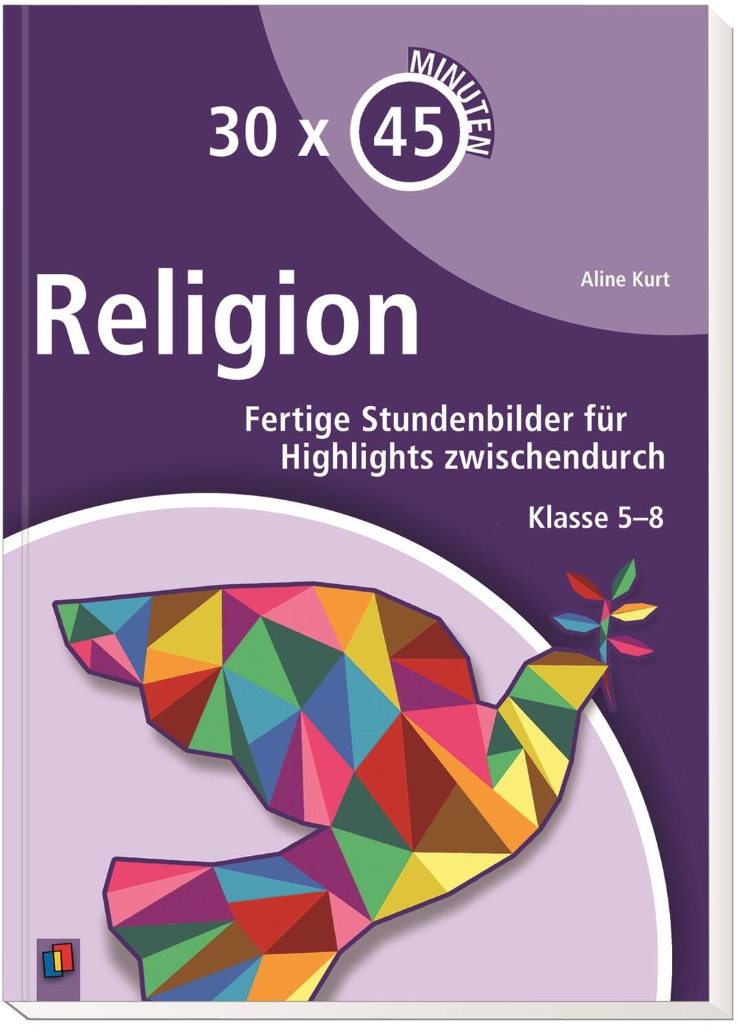 Bild: 9783834630537 | 30 x 45 Minuten - Religion | Aline Kurt | Taschenbuch | Deutsch | 2016