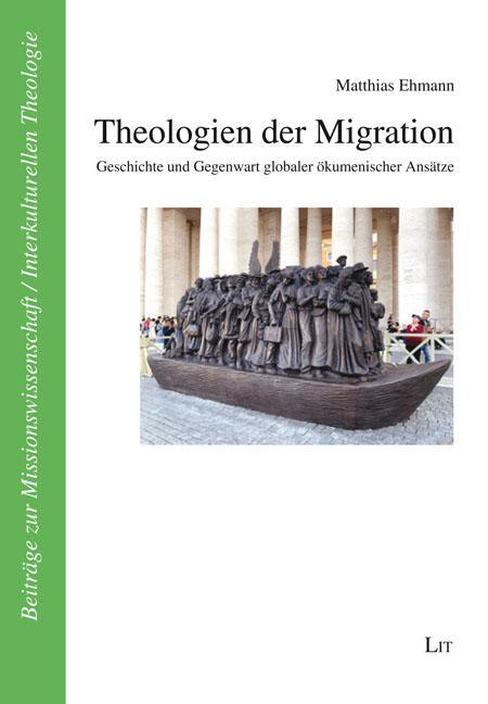 Cover: 9783643151032 | Theologien der Migration | Matthias Ehmann | Taschenbuch | 578 S.