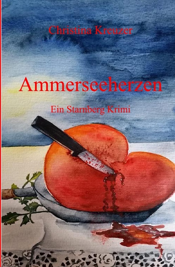 Cover: 9783746779805 | Ammerseeherzen | Ein Starnberg Krimi | Christina Kreuzer | Taschenbuch