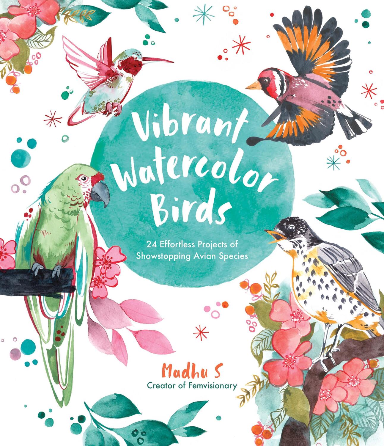 Cover: 9781645676539 | Vibrant Watercolor Birds | Madhu S | Taschenbuch | Englisch | 2022
