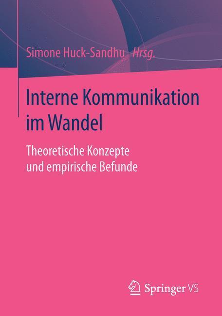 Cover: 9783658110215 | Interne Kommunikation im Wandel | Simone Huck-Sandhu | Taschenbuch