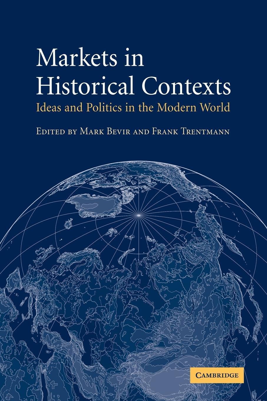 Cover: 9780521044516 | Markets in Historical Contexts | Frank Trentmann | Taschenbuch | 2007