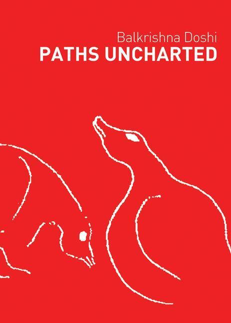 Cover: 9789385360626 | Paths Uncharted: Balkrishna Doshi | Balkrishna Doshi | Taschenbuch