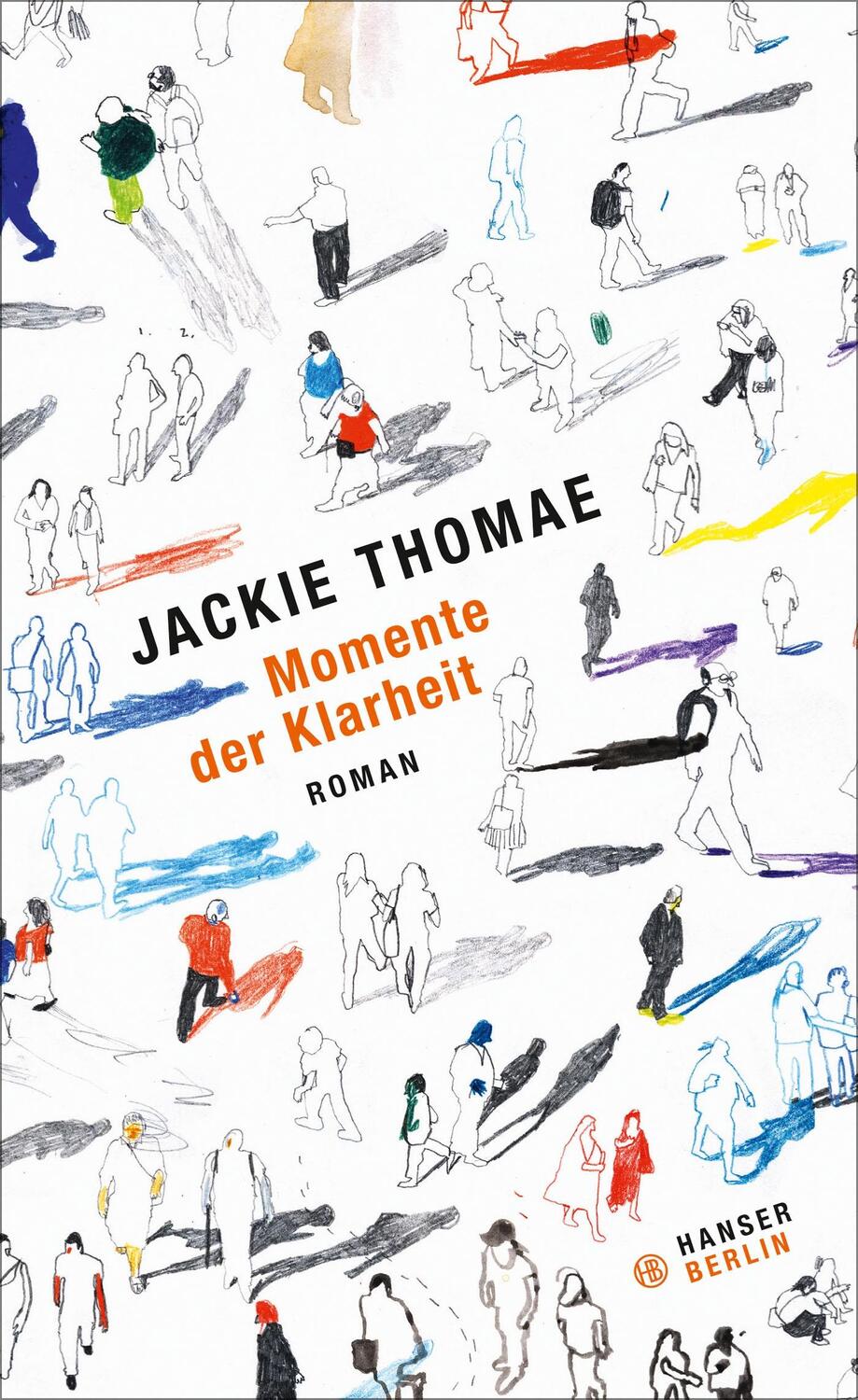 Cover: 9783446249431 | Momente der Klarheit | Jackie Thomae | Buch | Deutsch | 2015