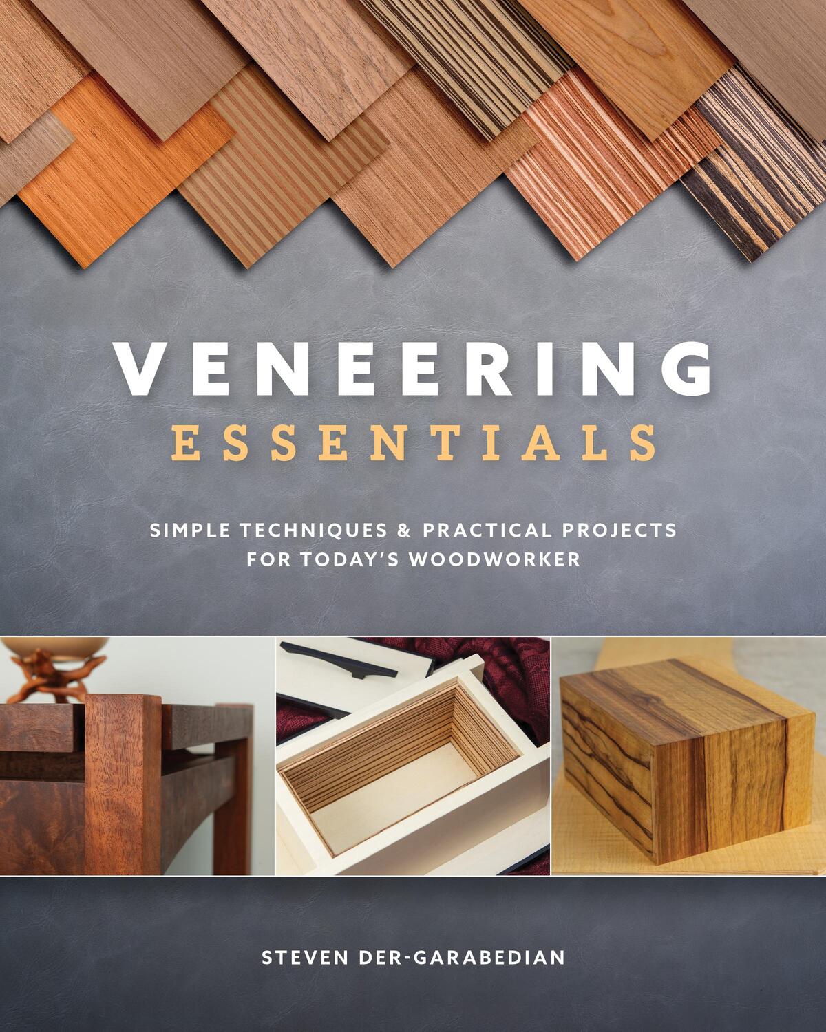 Bild: 9781950934010 | Veneering Essentials | Steve Der-Garabedian | Taschenbuch | Englisch