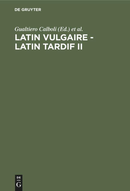 Cover: 9783484503014 | Latin vulgaire - latin tardif II | Latin (u. a.) | Buch | Französisch