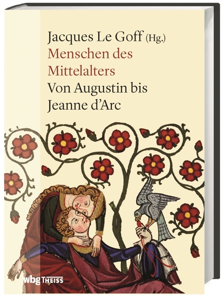 Cover: 9783806240696 | Menschen des Mittelalters | Von Augustin bis Jeanne d'Arc | Goff