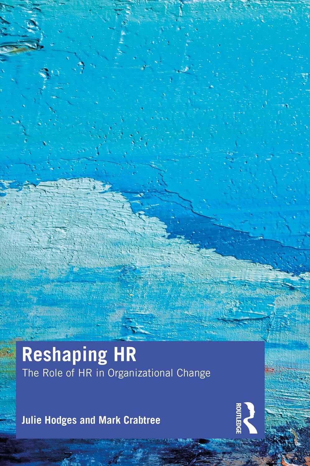 Cover: 9780367642136 | Reshaping HR | The Role of HR in Organizational Change | Taschenbuch