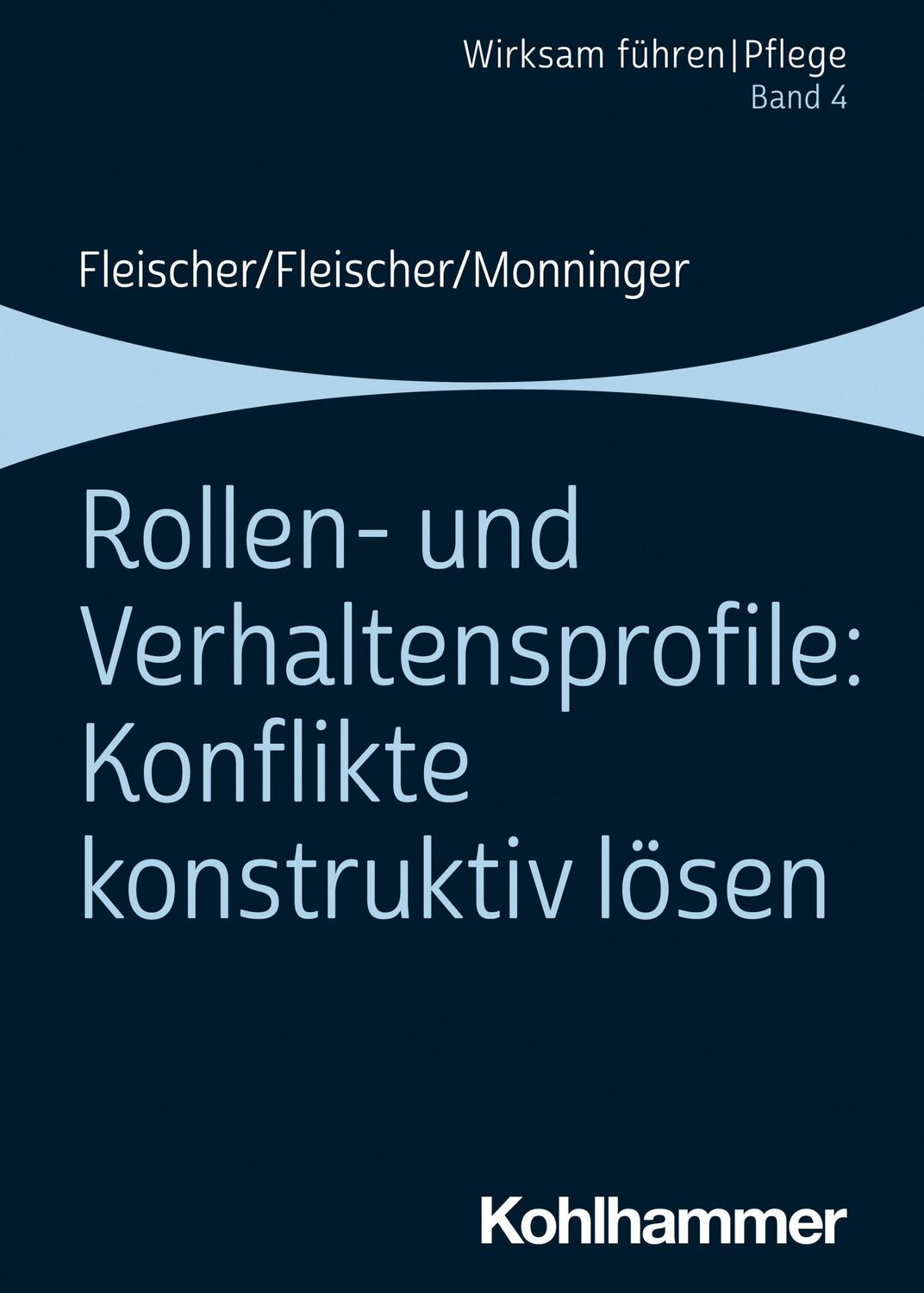 Cover: 9783170357778 | Rollen- und Verhaltensprofile: Konflikte konstruktiv lösen | Band 4