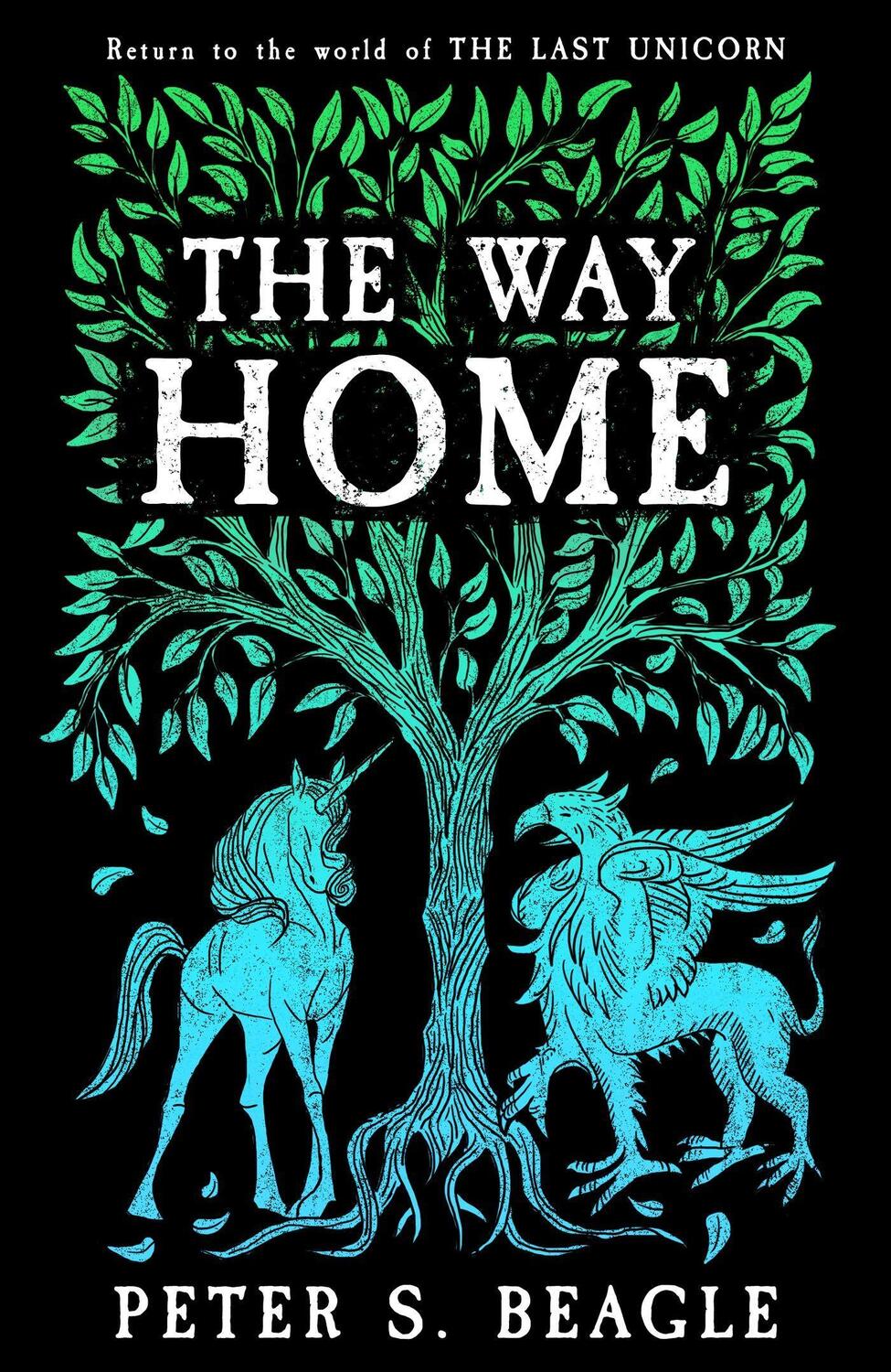 Cover: 9781399607025 | The Way Home | Two Novellas from the World of The Last Unicorn | Buch