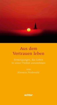 Cover: 9783429031503 | Aus dem Vertrauen leben | Klemens Nodewald | Taschenbuch | 128 S.