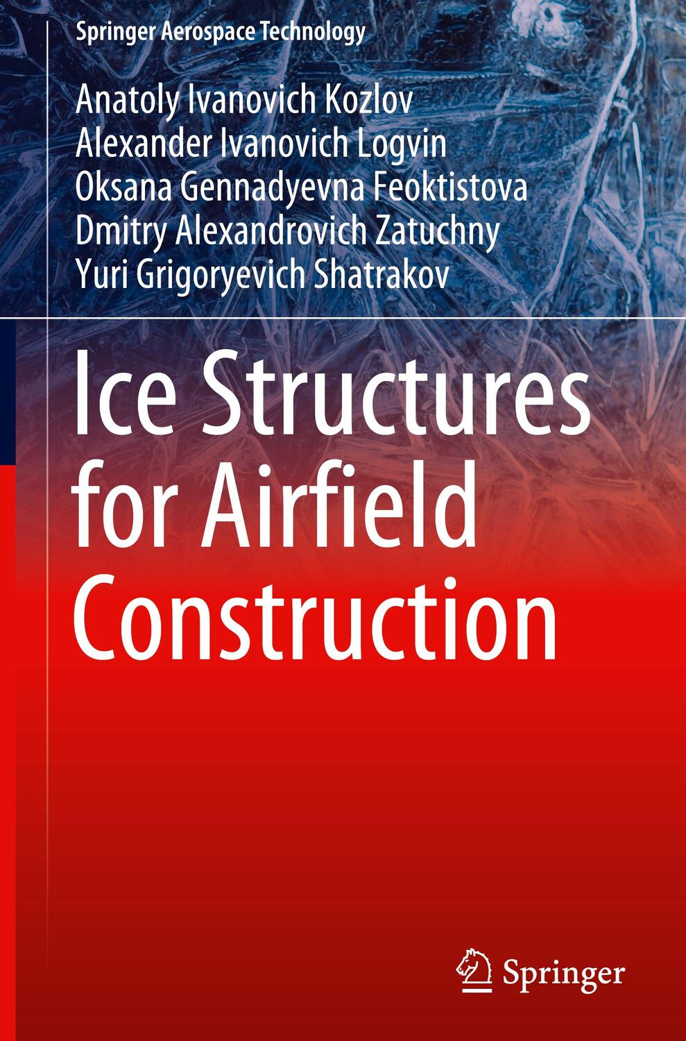 Cover: 9789811962103 | Ice Structures for Airfield Construction | Kozlov (u. a.) | Buch | xi