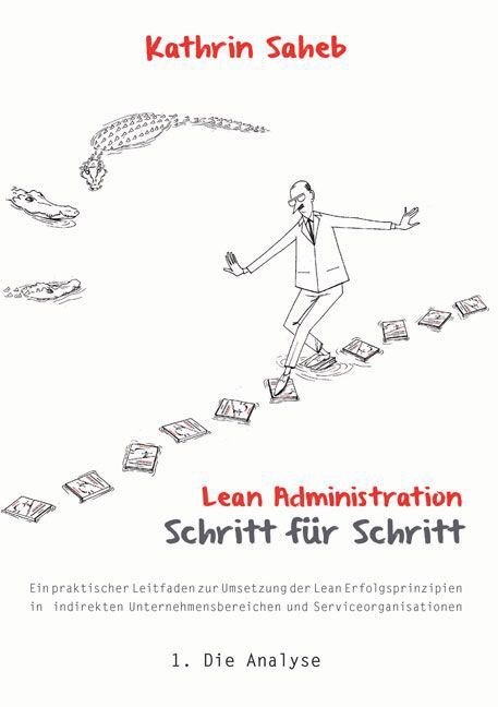 Cover: 9783956311680 | Lean Administration. Bd.1 | Kathrin Saheb | Taschenbuch | 2014