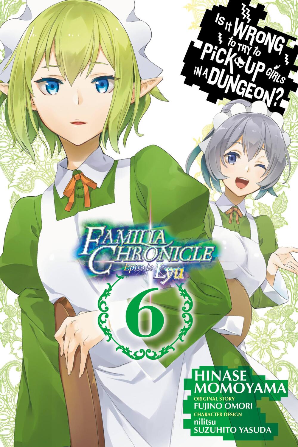Cover: 9781975331894 | Is It Wrong to Try to Pick Up Girls in a Dungeon? Familia Chronicle...