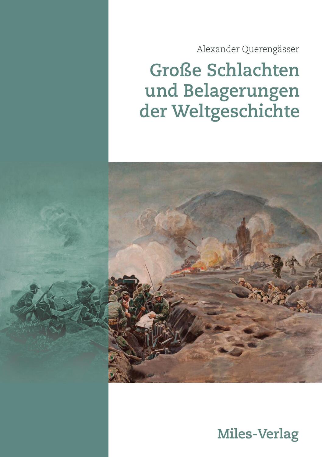 Cover: 9783967760705 | Große Schlachten und Belagerungen der Weltgeschichte | Querengässer