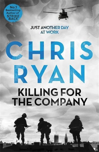 Cover: 9781444710304 | Ryan, C: Killing for the Company | Just another day at the office...