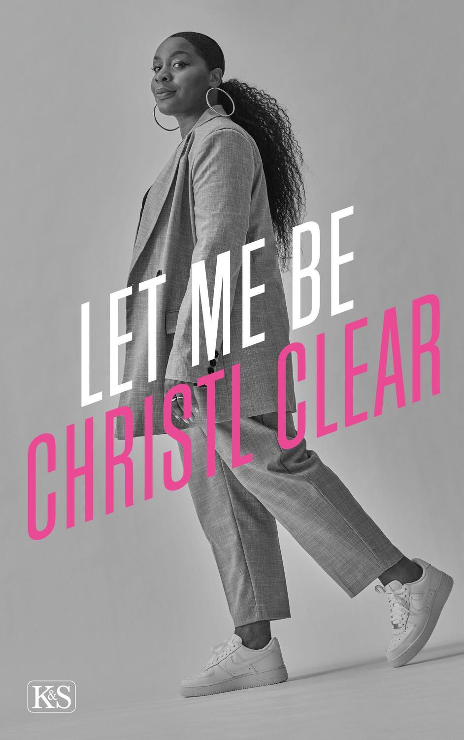 Cover: 9783218012874 | Let me be Christl Clear | Christl Clear | Buch | Deutsch | 2021