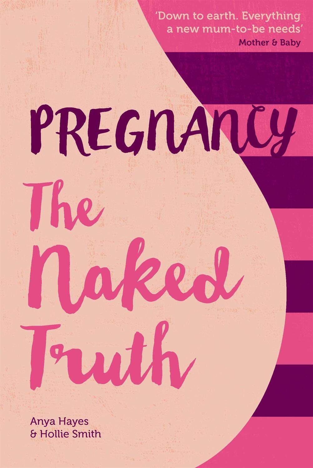Cover: 9781910336168 | Pregnancy The Naked Truth - a refreshingly honest guide to...