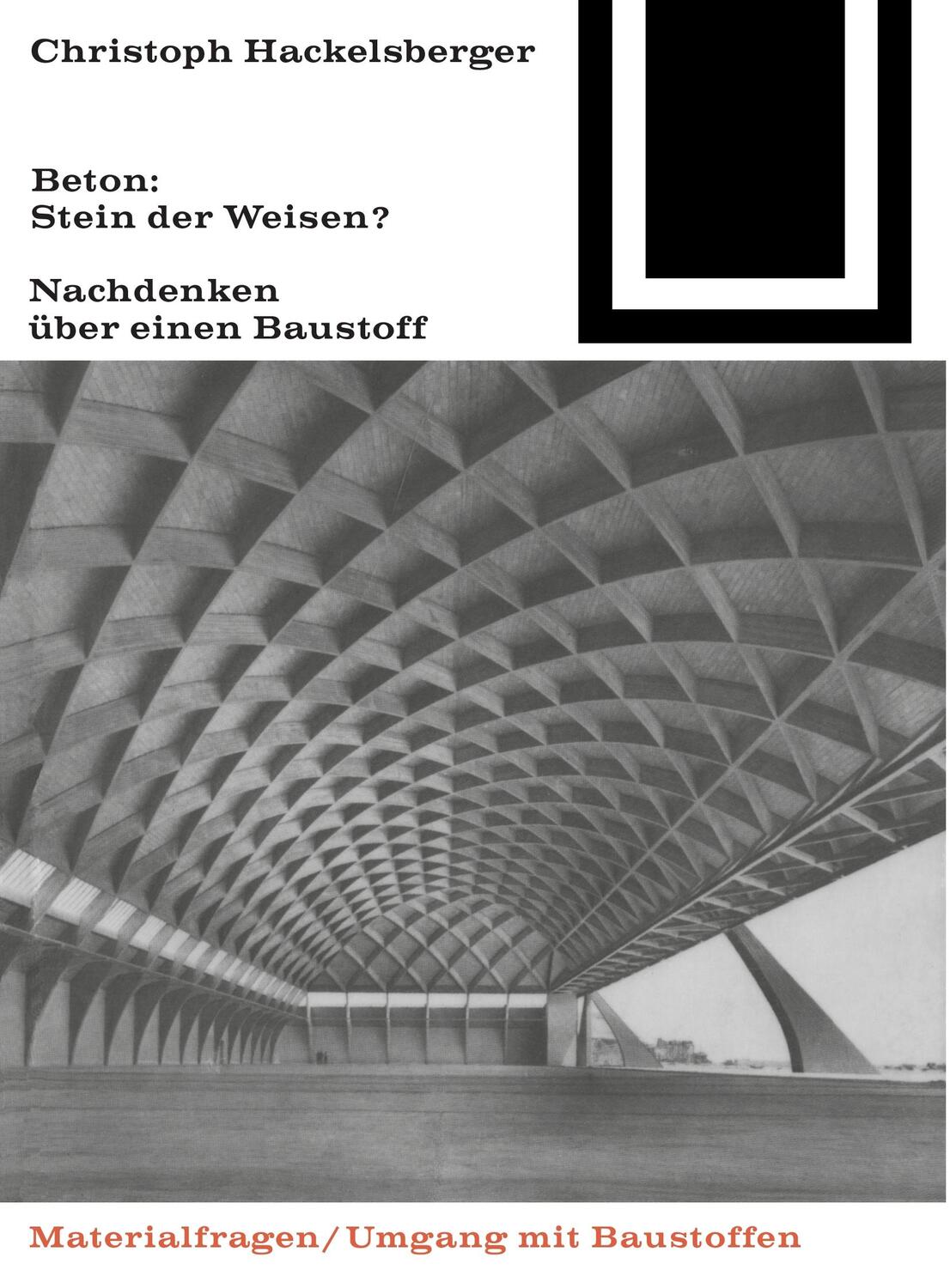 Cover: 9783764363673 | Beton: Stein der Weisen? | Nachdenken über einen Baustoff | Buch