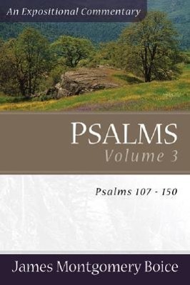 Cover: 9780801065866 | Psalms - Psalms 107-150 | Psalms 107-150 | James Montgomer Boice