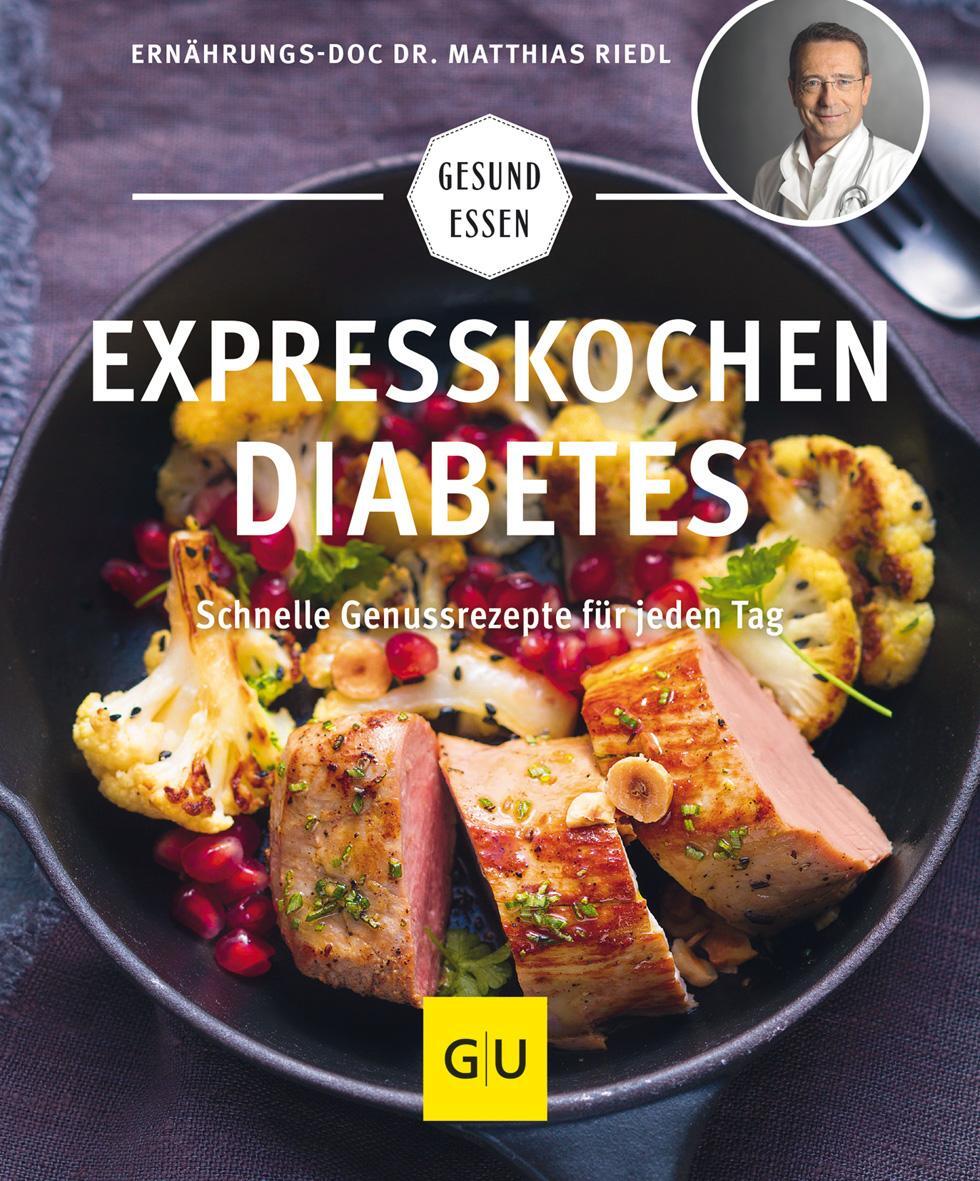 Cover: 9783833862595 | Expresskochen Diabetes | Schnelle Genussrezepte für jeden Tag | Riedl