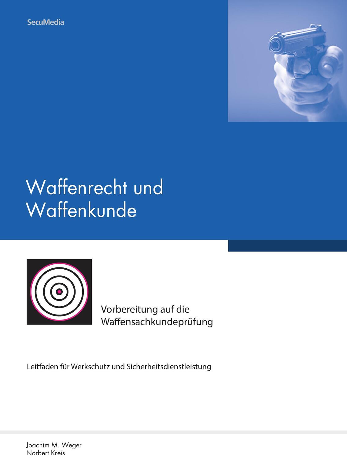 Cover: 9783939639114 | Waffenrecht und Waffenkunde | Joachim M. Weger | Taschenbuch | 144 S.