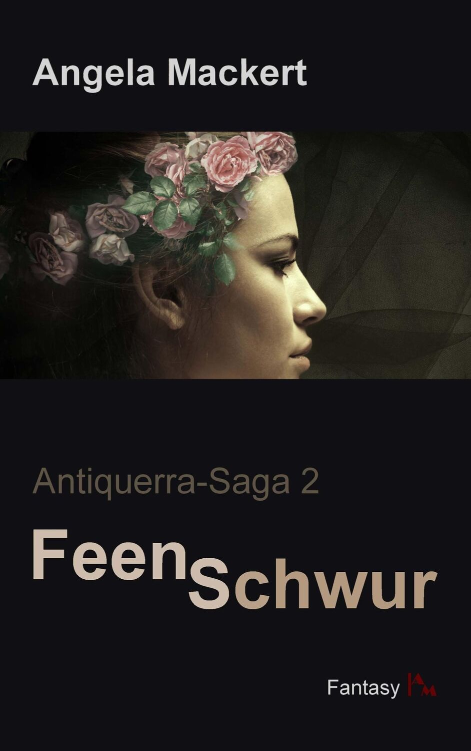 Cover: 9783739220925 | Feenschwur | Angela Mackert | Taschenbuch | Antiquerra-Saga | 200 S.