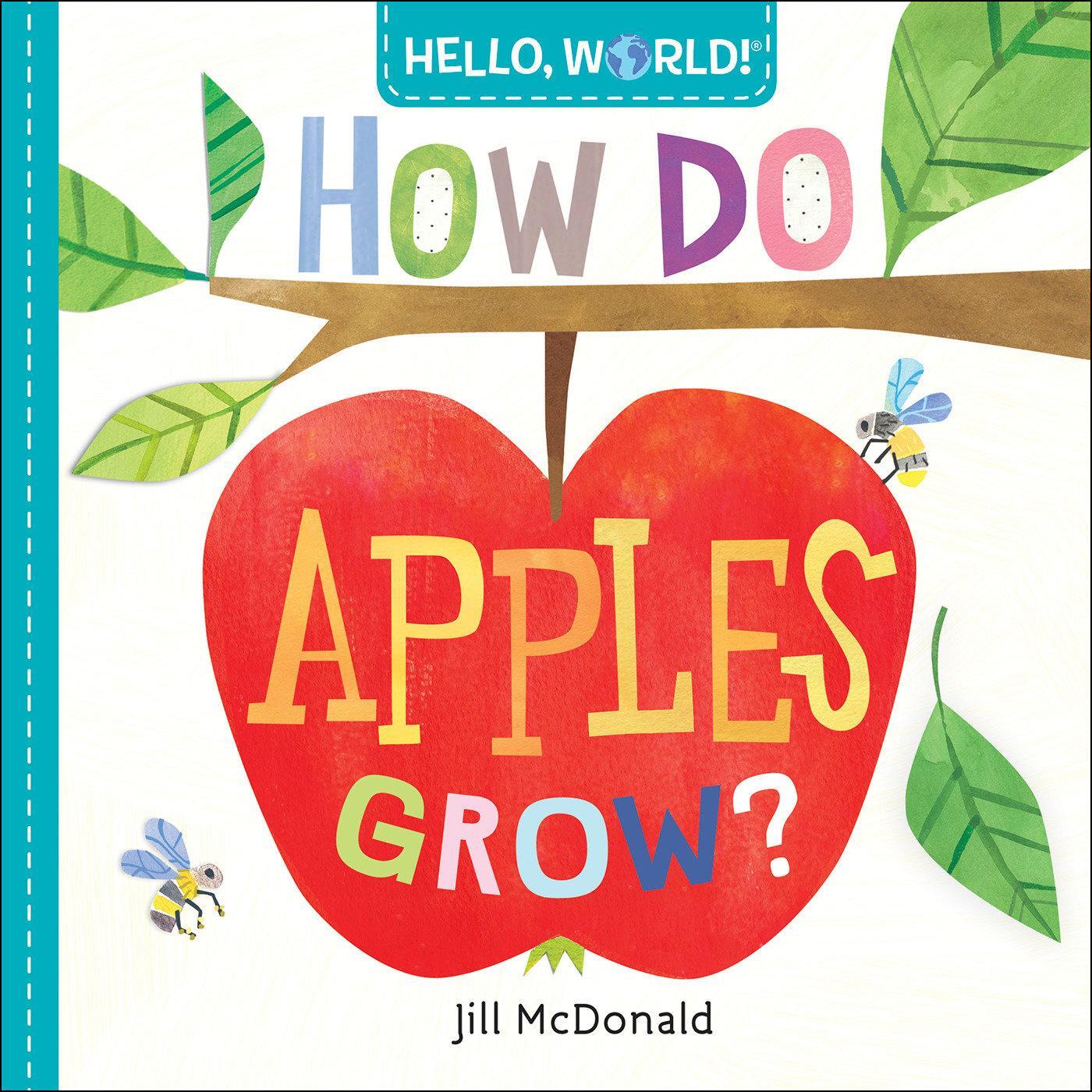 Cover: 9780525578758 | Hello, World! How Do Apples Grow? | Jill McDonald | Buch | Englisch